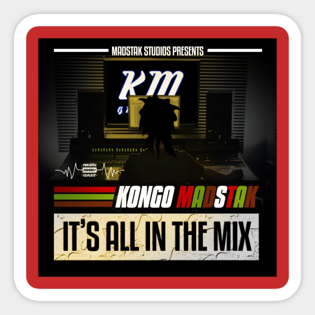 all in the mix Sticker by Teeznutz